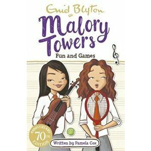 Malory Towers: Fun and Games. Book 10, Paperback - Enid Blyton imagine