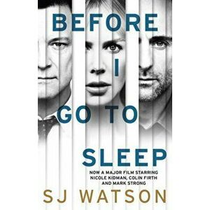 Before I Go To Sleep, Paperback - S. J. Watson imagine