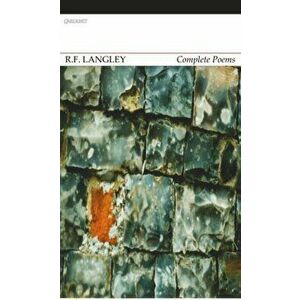 Complete Poems: R. F. Langley, Paperback - Jeremy Noel-Tod imagine