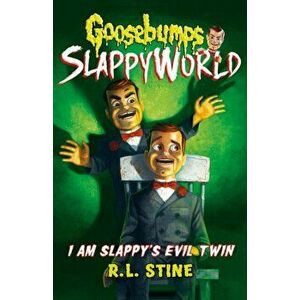 I Am Slappy's Evil Twin, Paperback - R.L. Stine imagine