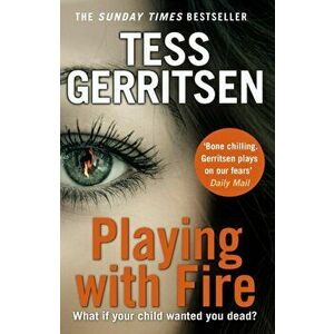 Playing with Fire, Paperback - Tess Gerritsen imagine