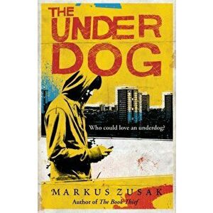 Underdog, Paperback - Markus Zusak imagine