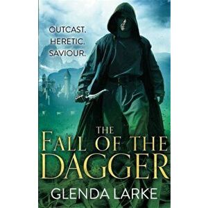 Fall of the Dagger. Book 3 of The Forsaken Lands, Paperback - Glenda Larke imagine
