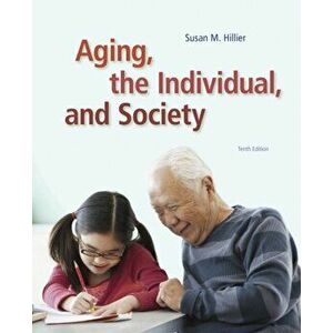 Aging, the Individual, and Society, Paperback - Georgia M. Barrow imagine
