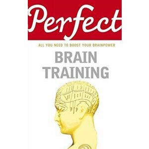 Perfect Brain Training, Paperback - Philip J. Carter imagine