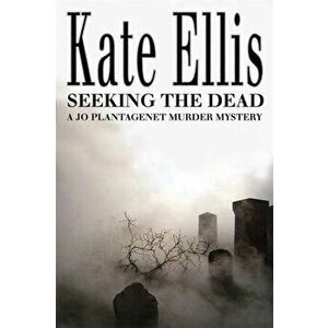 Seeking The Dead. Number 1 in series, Paperback - Kate Ellis imagine