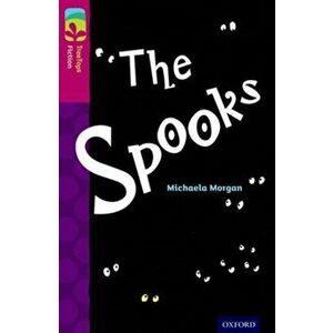 Oxford Reading Tree TreeTops Fiction: Level 10: The Spooks, Paperback - Michaela Morgan imagine