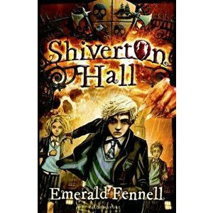 Shiverton Hall, Paperback - Emerald Fennell imagine