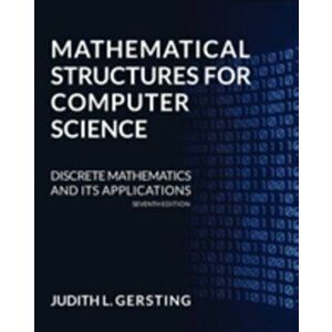 Mathematical Structures for Computer Science, Hardback - Judith L. Gersting imagine