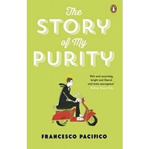 Story of My Purity, Paperback - Francesco Pacifico imagine
