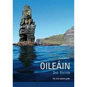Oileain - the Irish Islands Guide, Paperback - David Walsh imagine