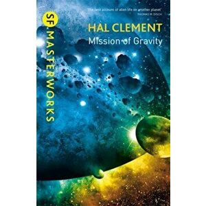 Mission Of Gravity. Mesklinite Book 1, Paperback - Hal Clement imagine