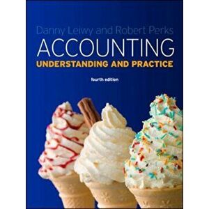 Accounting: Understanding and Practice, Paperback - Danny Leiwy imagine