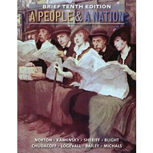 People and a Nation. A History of the United States, Brief 10th Edition, Paperback - Jane Kamensky imagine