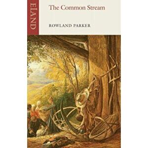 Common Stream, Paperback - Rowland Parker imagine