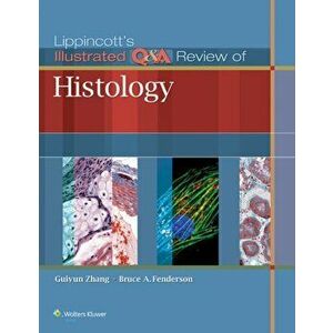 Lippincott's Illustrated Q&A Review of Histology, Paperback - Bruce A. Fenderson imagine