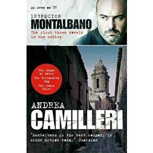 Inspector Montalbano: The first three novels in the series, Paperback - Andrea Camilleri imagine