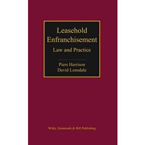 Leasehold Enfranchisement. Law and Practice, Hardback - David Lonsdale imagine