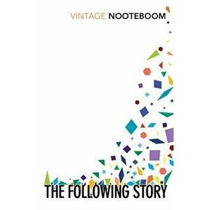Following Story, Paperback - Cees Nooteboom imagine