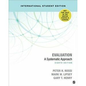 Evaluation. A Systematic Approach, Paperback - Gary T. Henry imagine