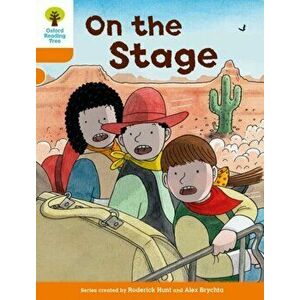 Oxford Reading Tree Biff, Chip and Kipper Stories Decode and Develop: Level 6: On the Stage, Paperback - Roderick Hunt imagine
