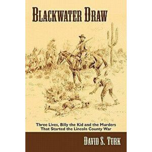 Blackwater Draw, Paperback - David S. Turk imagine