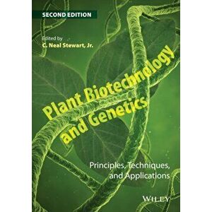 Plant Biotechnology and Genetics. Principles, Techniques, and Applications, Hardback - *** imagine