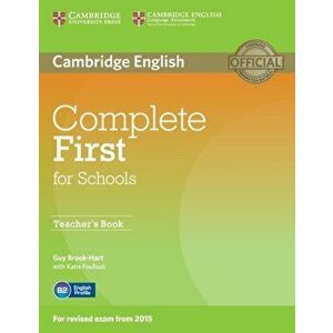 Complete First for Schools Teacher's Book, Paperback - Guy Brook-Hart imagine