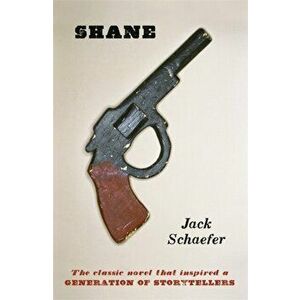 Shane, Paperback - Jack Schaefer imagine