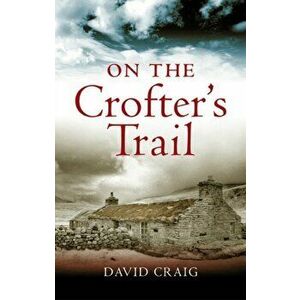 On the Crofter's Trail, Paperback - Craig David imagine