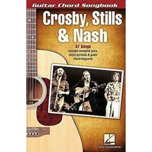 Crosby, Stills & Nash - Guitar Chord Songbook, Paperback - Stills Crosby imagine