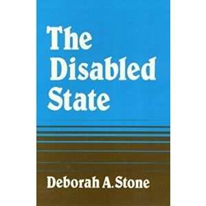 Disabled State, Paperback - Deborah Stone imagine