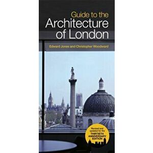 Guide To The Architecture Of London, Paperback - Christopher Woodward imagine