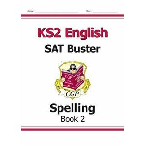 New KS2 English SAT Buster: Spelling - Book 2 (for the 2020 tests), Paperback - *** imagine