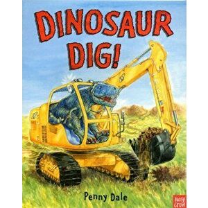 Dinosaur Dig!, Paperback - *** imagine
