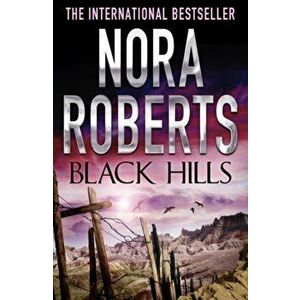 Black Hills, Paperback - Nora Roberts imagine