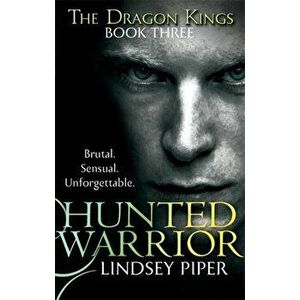 Hunted Warrior, Paperback - Lindsey Piper imagine