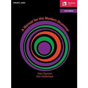 A Manual for the Modern Drummer, Paperback - Don Demicheal imagine
