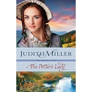 The Potter's Lady, Paperback - Judith Miller imagine