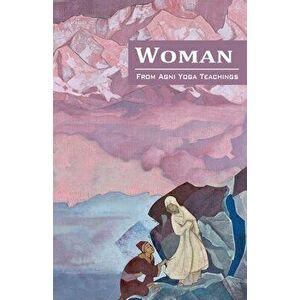 Woman, Paperback - Agni Yoga Society imagine