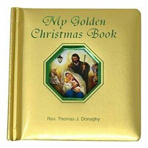 My Golden Christmas Book, Hardcover - Thomas J. Donaghy imagine