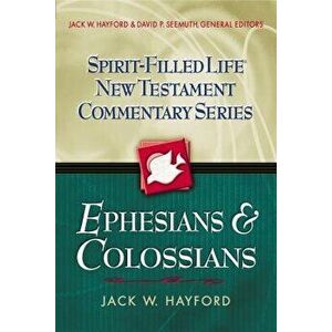 Ephesians and Colossians, Paperback - Jack W. Hayford imagine