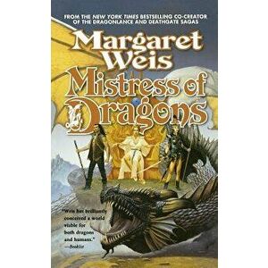 Mistress of Dragons, Paperback - Margaret Weis imagine