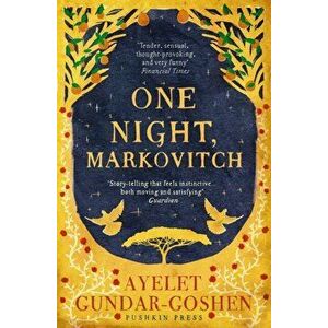 One Night, Markovitch, Paperback - Ayelet Gundar-Goshen imagine
