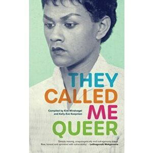 They Called Me Queer, Paperback - Kim Windvogel imagine