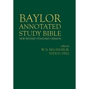 Baylor Annotated Study Bible, Hardcover - W. H. Bellinger imagine