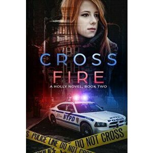 Cross Fire: A Holly Novel, Paperback - C. C. Warrens imagine