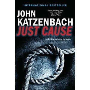 Just Cause, Paperback - John Katzenbach imagine