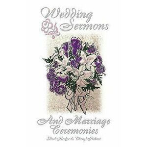 Wedding Sermons & Marriage Cer, Paperback - Derl Keefer imagine