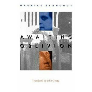 Awaiting Oblivion =: L'Attente L'Oubli, Paperback - Maurice Blanchot imagine